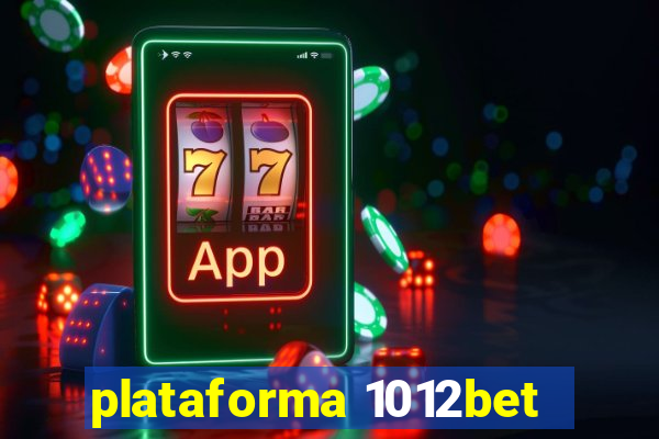 plataforma 1012bet